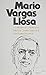 Mario Vargas Llosa: A Collection of Critical Essays
