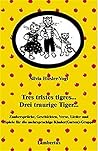 Tres Tristes Tigres ...: Zaubersprüche, Geschichten, Verse, Lieder Und Spiele Für Die Mehrsprachige Kinder(Garten) Gruppe = Drei Traurige Tiger ...