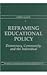 Reframing Educational Polic...
