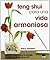 Feng Shui para una vida armoniosa: Tecnicas para activar la energia en todas las areas de tu vida (Spanish Edition)