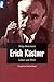 Erich Kästner: Leben Und Werk