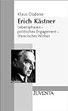 Erich Kästner: Lebensphasen, Politisches Engagement, Literarisches Wirken