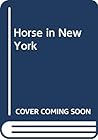 A Horse in New York