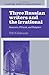 Three Russian Writers and the Irrational: Zamyatin, Pil'nyak, and Bulgakov (Cambridge Studies in Russian Literature)