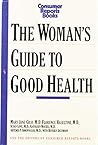 The Woman's Guide to Good Health