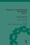 Classics in Institutional Economics, Part I: The Founders - Key Texts, 1890-1945