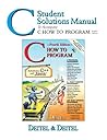 C Student Solutions Manual to Accompany C How to Program