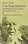 Con la luz primera: Antología de verso y prosa (obra de 1920 a 1996) (Spanish Edition)