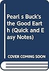 Pearl S. Buck's The Good Earth Pearl S. Buck's The Good Earth