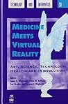 Studies in Health Technology and Informatics, Volume 50: Medicine Meets Virtual Reality: Art, Science, Technology