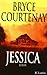 Jessica by Bryce Courtenay