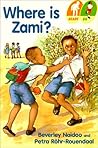 Where Is Zami? (Ready...go (Level 2: Go)) Where Is Zami? (Ready...go (Level 2: Go))