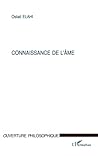 CONNAISSANCE DE L'ÂME (French Edition)
