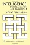 Intelligence: its organization and development Intelligence: its organization and development