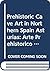 Prehistoric Cave Art in Northern Spain Asturias: Arte Prehistorico en cuevas del Norte de Espana Asturias
