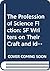 The Profession of Science Fiction: Writers on Their Craft and Ideas (Insights)