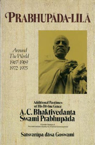 Prabhupāda-līlā: Additional pastimes of His Divine Grace A.C. Bhaktivedanta Swami Prabhupāda (Paperback)