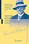 David Hilbert's Notebooks And General Foundational Lectures David Hilbert's Notebooks And General Foundational Lectures