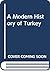 A Modern History of Turkey by Gareth Jenkins