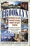 Brooklyn: Where to Go, What to Do, How to Get There
