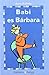 Babi Es Barbara