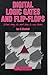 Digital Logic Gates & Flipflops by Ian Robertson Sinclair