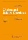 Cholera and Related Diarrheas Cholera and Related Diarrheas