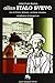 Alias Italo Svevo: Vita di Ettore Schmitz, scrittore triestino (Italian Edition)