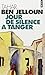 Coffret Tahar Ben Jelloun: L'Ange aveugle - Jour de silence à Tanger - La Réclusion solitaire