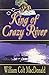 King of Crazy River