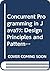 Concurrent Programming in Java�: Design Principles and Patterns