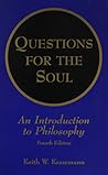 Questions for the Soul: An Introduction to Philosophy