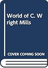 World of C. Wright Mills