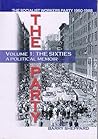 The Party: Volume I: The Sixties, A Political Memoir: The Socialist Workers Party 1960-1988