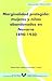 Marginalidad protegida. Mujeres y niños abandonados en Navarra (1890-1930)
