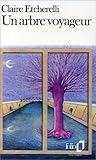 Un Arbre Voyageur Un Arbre Voyageur