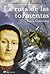 La Ruta De Las Tormentas/the Route of Storms (Spanish Edition)