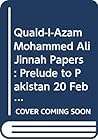 Quaid-i-Azam Mohammad Ali Jinnah Papers Quaid-i-Azam Mohammad Ali Jinnah Papers