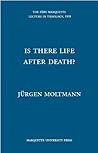 Is There Life After Death? (Pere Marquette Theology Lecture)