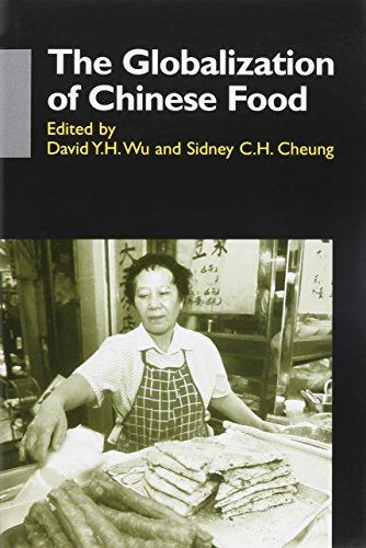 The Globalization of Chinese Food (Anthropology of Asia Series)