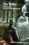 Day Walker: 32 Hikes in the New York Metropolitan Area