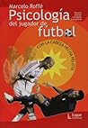 Psicologia Del Jugador De Futbol (Spanish Edition)