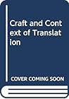 Craft and Context of Translation
