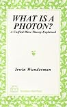 What Is A Photon?: A Unified-Wave Theory Explained