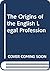 The Origins of the English Legal Profession