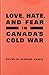 Love, Hate, and Fear in Can...
