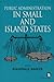 Public Administration in Small and Island States (KUMARIAN PRESS LIBRARY OF MANAGEMENT FOR DEVELOPMENT)