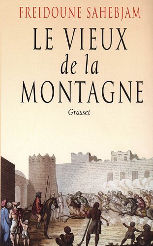 Le vieux de la montagne (French Edition)