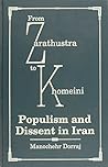 From Zarathustra to Khomeini: Populism and Dissent in Iran