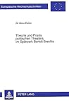 Theorie und Praxis politischen Theaters im Spätwerk Bertolt Brechts (Europäische Hochschulschriften / European University Studies / Publications Universitaires Européennes) (German Edition) Theorie und Praxis politischen Theaters im Spätwerk Bertolt Brechts (Europäische Hochschulschriften / European University Studies / Publications Universitaires Européennes) (German Edition)